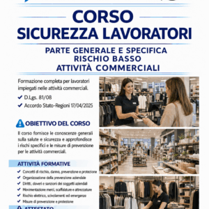 Locandina Corso Sicurezza Lavoratori Parte Generale e Specifica Rischio Basso (Attività Commerciali)