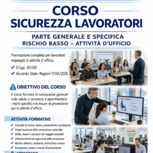 Locandina Corso Sicurezza Lavoratori Parte Generale e Specifica Rischio Basso (Ufficio)